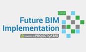 3rd Annual Future BIM Implementation Qatar