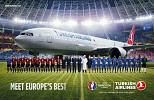 Turkish Airlines Creates Inflight Experiences to Celebrate UEFA EURO 2016 TM