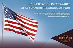 مركز الجمارك وحماية الحدود الأمريكية في مطار أبوظبي الدولي يعزز من راحة المسافرين إلى أمريكا على متن ’الاتحاد للطيران‘