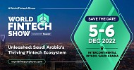Riyadh to host global fintech experts as the Kingdom ramps up to transform into a truly digital economy